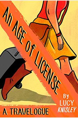 An Age Of License An Age Of License