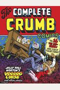 The Complete Crumb Comics: The Mid-1980s: More Years Of Valiant Struggle