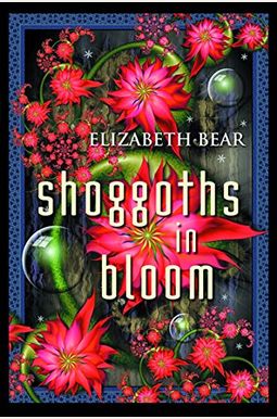 Shoggoths in Bloom Shoggoths in Bloom