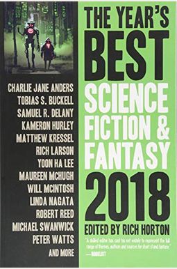 The Year's Best Science Fiction & Fantasy 2018 Edition The Year's Best Science Fiction & Fantasy 2018 Edition