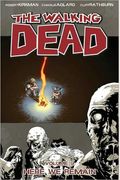 The Walking Dead, Vol. 9: Here We Remain