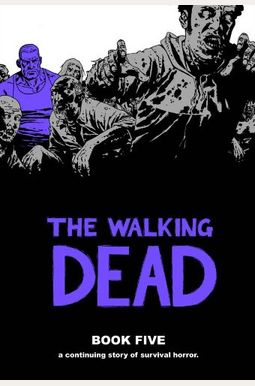 The Walking Dead Book 5 The Walking Dead Book 5