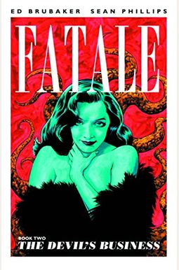 Fatale, Book 2: The Devil's Business Fatale, Book 2: The Devil's Business