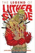 Luther Strode Volume 2: The Legend Of Luther Strode
