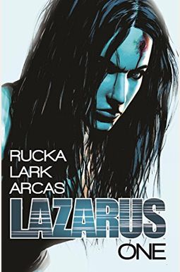 Lazarus Volume 1 Lazarus Volume 1
