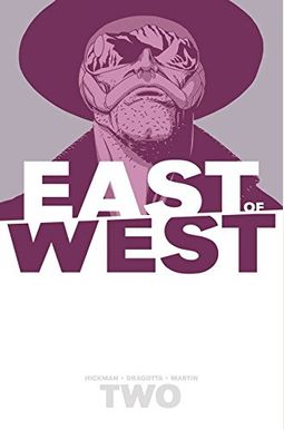 East Of West Volume 2: We Are All One East Of West Volume 2: We Are All One