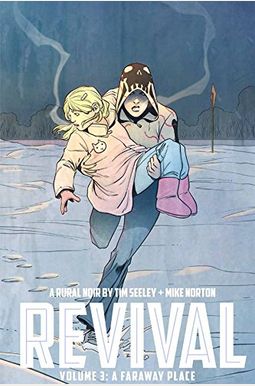 Revival Volume 3: A Faraway Place Revival Volume 3: A Faraway Place