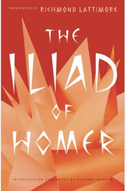 The Iliad of Homer The Iliad of Homer