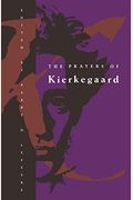 The Prayers Of Kierkegaard