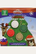 Play-Doh: Christmas Craft Fun [With 4 Cans Of Play-Doh]
