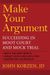 Make Your Argument: Succeeding in Moot Court and Mock Trial