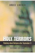 Holy Terrors: Thinking About Religion After September 11