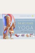 The Key Poses Of Yoga: Scientific Keys, Volume Ii