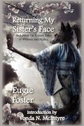 Returning My Sister's Face: And Other Far Eastern Tales Of Whimsy And Malice
