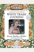 White Trash Cooking: 25th Anniversary Edition [A Cookbook]