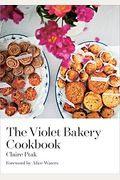 The Violet Bakery Cookbook