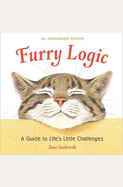 Furry Logic: A Guide To Life's Little Challenges Furry Logic: A Guide To Life's Little Challenges
