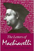 The Letters of Machiavelli
