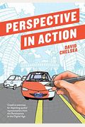 Perspective In Action: Creative Exercises For Depicting Spatial Representation From The Renaissance To The Digital Age