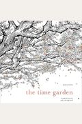 The Time Garden: A Magical Journey And Coloring Book