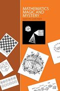 Mathematics, Magic And Mystery
