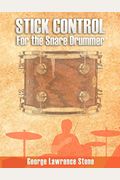 Stick Control: For The Snare Drummer