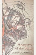 Anatomy Of The State