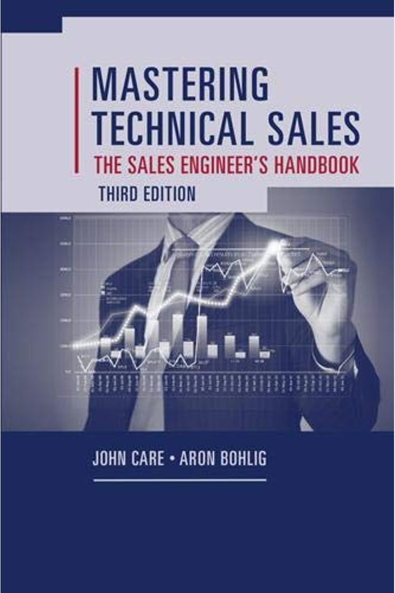 Buy Mastering Technical Sales The Sales Engineer's Handbook Book By