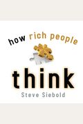 How Rich People Think: Simple Truths' Gift Book