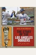 The Story Of The Los Angeles Dodgers