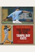 The Story of the Tampa Bay Rays