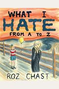 What I Hate: From A To Z