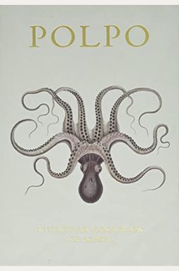 Polpo: A Venetian Cookbook (Of Sorts) Polpo: A Venetian Cookbook (Of Sorts)