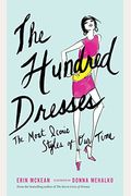 The Hundred Dresses: The Most Iconic Styles Of Our Time