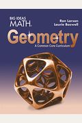 BIG IDEAS MATH Geometry: Common Core Student Edition 2015