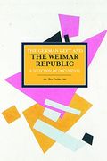 The German Left And The Weimar Republic: A Selection Of Documents