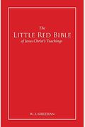 The Little Red Bible Of Jesus Christ's Teachings - The Words In Red