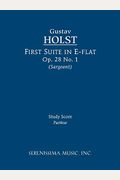 First Suite in E-Flat, Op.28 No.1: Study Score