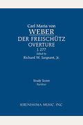 Der Freischutz Overture, J.277: Study Score