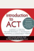 Introduction to ACT: Learning and Applying the Core Principles and Techniques of Acceptance and Commitment Therapy
