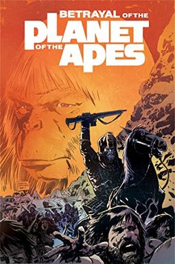 Betrayal Of The Planet Of The Apes Betrayal Of The Planet Of The Apes