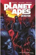 Planet Of The Apes: Cataclysm, Volume 1