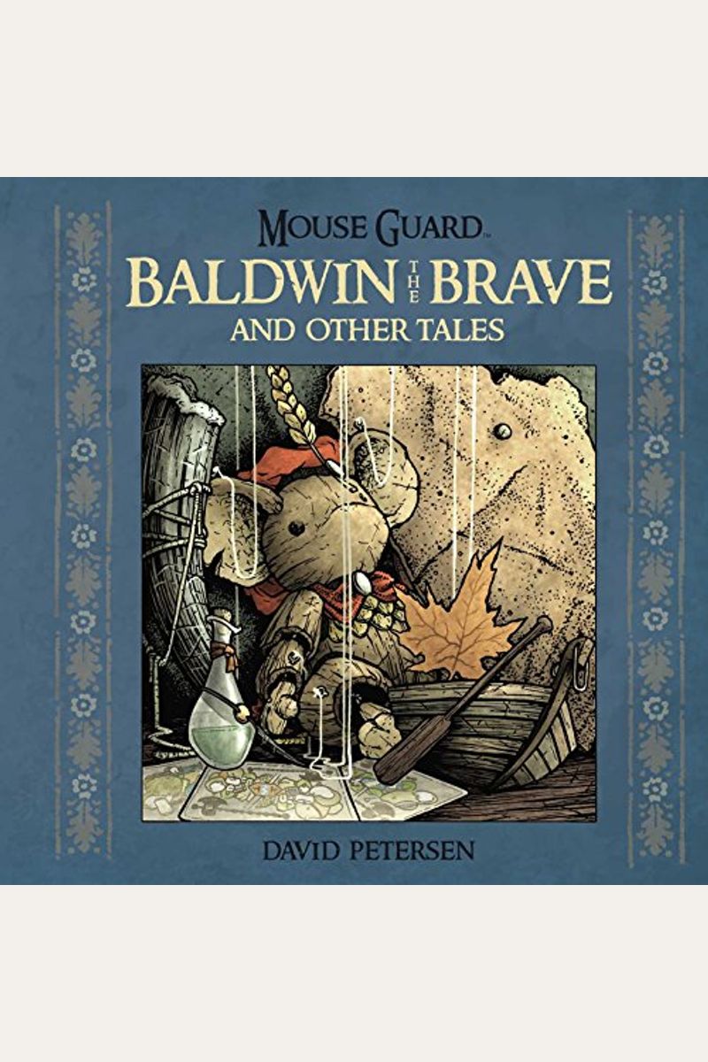 Mouse Guard: Baldwin The Brave And Other Tales