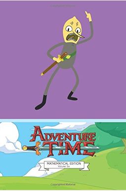 Adventure Time Vol. 6 Mathematical Edition Adventure Time Vol. 6 Mathematical Edition