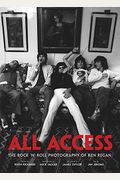 All Access: The Rock 'n' Roll Photography of Ken Regan