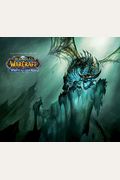 The Cinematic Art Of World Of Warcraft: Wrath Of The Lich King