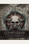 Court Of The Dead: The Chronicle Of The Underworld