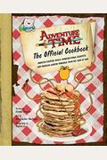 Adventure Time: The Official Cookbook
