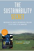 The Sustainability Secret: Rethinking Our Diet To Transform The World