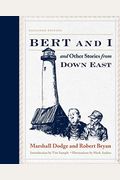 Bert And I: And Other Stories From Down East, 2nd Edition